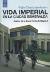 Rajiv Chandrasekaran: Vida imperial en la Ciudad Esmeralda (RBA, 2008)