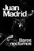 Juan Madrid: <i>Bares nocturnos</i> (Edebé, 2009)