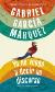 Gabriel García Márquez: <i>Yo no vengo a decir un discurso</i> (Mondadori, 2010)