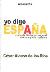 César Alonso de los Ríos: “Yo digo España” (LibrosLibres, 2006)