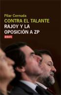 Pilar Cernuda: Contra el talante (Debate, 2008)