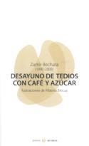 Zamir Bechara: Desayuno de tedios con café y azúcar (Acidalia, 2007)