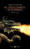 Gaspar Sánchez Salas: El coleccionista de misterios (Acidalia, 2008)