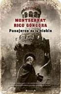 Primer capítulo de la nueva novela de Monserrat Rico de Góngora, Pasajeros de la niebla (Ediciones B, 2009)