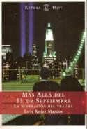 Luis Rojas Marcos: Más allá del 11 de Septiembre. La superación de un trauma (Espasa)