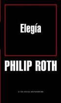 Crítica de libro de Philip Roth, Elegía (Mondadori, 2006)