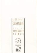 Santos Domínguez:<i>En un bosque extranjero</i> (2006)