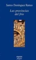 Santos Domínguez:<i>Las provincias del frío</i> (2006)