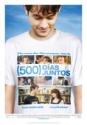 Marc Webb: <i>(500) días juntos</i> (2009)