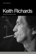 Victor Bockris: <i>Keith Richards. Biografía desautorizada</i> (Global Rhytm Press, 2009)