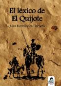 Juan Hernández Herrero: <i>El léxico de El Quijote</i> (Ediciones Carena, 2010)