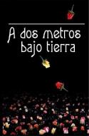 A dos metros bajo tierra (TV Series 2001–2005) - IMDb