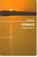 Miguel Veyrat: <i>Poniente</i> (Madrid, Bartleby, 2012)