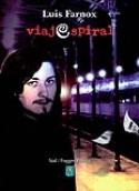 Luis Farnox: <i>Un viaje espiral</i> (Ediciones SIAL, 2012)