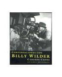 Conversaciones con Billy Wilder, por Cameron Crowe