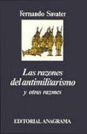 Las razones del antimilitarismo y otras razones (Anagrama, 1999)