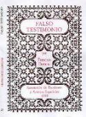 "Falso Testimonio". A.A.E.E. Madrid, 1.999.