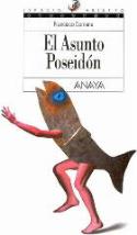 El asunto Poseidón. Editorial Anaya. Madrid, 2001