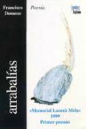 "Arrabaías". Oikos-Tau. Barcelona, 2000.