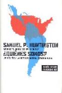 Samuel P. Huntington: ¿Quiénes somos? (Paidós, 2004)