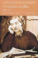 La vida escrita por las mujeres. Volumen III: Contando estrellas (Cículo de Lectores)
