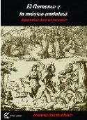 Cristina Cruces Roldán: &quot;El flamenco y la música andalusí&quot; (Ediciones Carena, 2003)