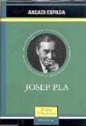 Notas para una biografía de Josep Pla, de Arcadi Espada (reseña de Justo Serna)
