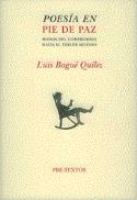 Poesía en pie de paz, de Luis Bagué Quílez en el Blog de Juan Antonio González Fuentes
