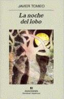 La noche del lobo, de Javier Tomeo (reseña de Justo Serna)