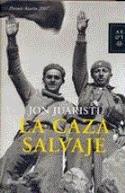 La caza salvaje, de Jon Juaristi (por Juan Antonio González Fuentes)