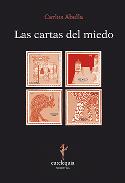 Carlos Abella: Las cartas del miedo (por Patricia Gascó Escudero)