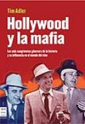 Entrevista a Tim Adler, autor del libro Hollywood y la mafia (Ma Non Troppo, 2008)