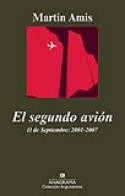 Martin Amis: El segundo avión. 11 de septiembre: 2001-2007 (por Francisco Fuster)
