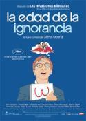 La edad de la ignorancia, película de Denys Arcand (crítica de Juan Antonio González Fuentes)