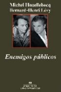 Michel Houellebecq y Bernard-Henri Lévy: Enemigos públicos (por Bernabé Sarabia)