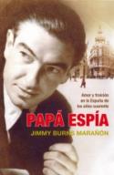 Jimmy Burns Marañón: Papá espía (por Margarita Márquez Padorno)