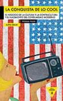 Thomas Frank: La conquista de lo cool. El negocio de la cultura y la contracultura (D.P. Montesinos)
