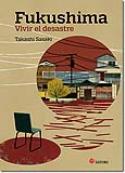 Fukushima. Vivir el desastre, de Takashi Sasaki (reseña de Ana Matellanes García)