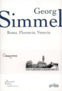 Roma, Florencia, Venecia, según Georg Simmel (Blog de Juan Antonio González Fuentes)