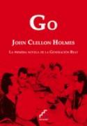 La primera novela de la generación beat: Go, de John Clellon Holmes (por Iván Alonso)