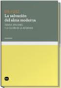 Eva Illouz: La salvación del alma moderna (por Bernabé Sarabia)