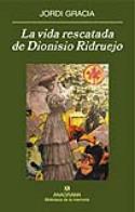 Jordi Gracia: La vida rescatada de Dionisio Ridruejo (reseña de Justo Serna)