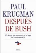 Paul Krugman: Después de Bush (reseña de Francisco Fuster)