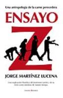 Ese zombi que hay en el espejo: Ensayo Z, de Jorge Martínez Lucena (por Carlos Chacón)