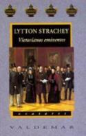 Los eminentes victorianos de Lytton Strachey (Blog de Juan Antonio González Fuentes)