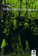 Albert Mallofré: Simplemente, vivíamos (Ediciones Carena, 2009)