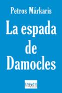 El miedo a los árboles, La espada de Damocles, de Petros Márkaris (por Marta López Vilar)