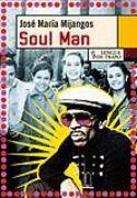 José María Mijangos: Soul Man (por Iván Alonso)