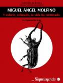 Miguel Ángel Molfino: Y colorín, colorado, tu vida ha terminado