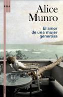 Alice Munro: El amor de una mujer generosa